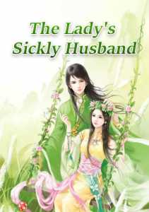 The Lady's Sickly Husband