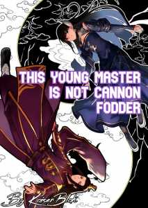 This Young Master is not Cannon Fodder