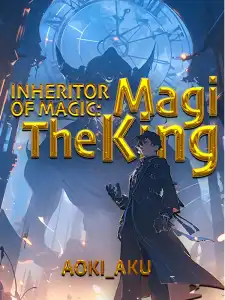 Inheritor of Magic: The Magi King